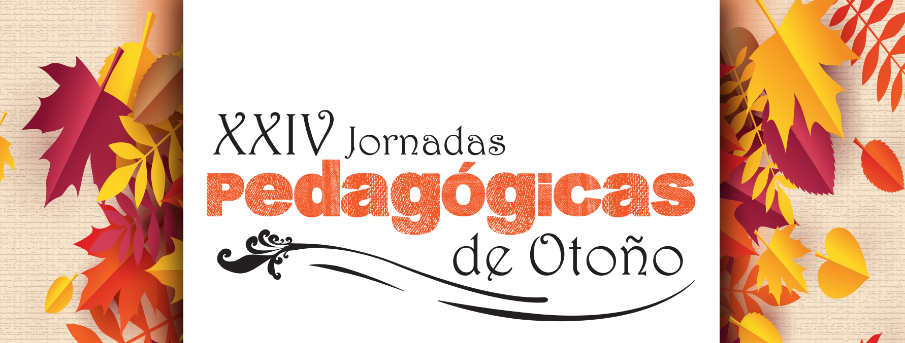 XXVI JORNADAS PEDAGÓGICAS DE OTOÑO